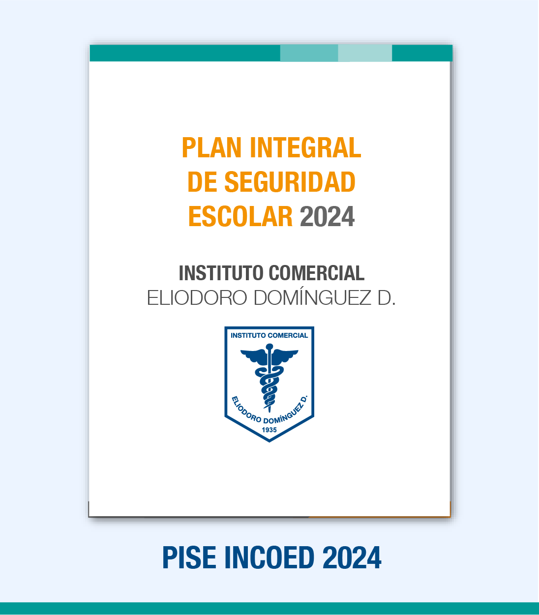 Plan Integral de Seguridad Escolar 2024